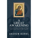The Great Awakening: How I left the church of Christ and found Christ in his Church