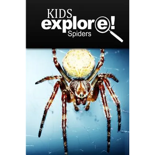 Spiders - Kids Explore: Animal books nonfiction - books ages 5-6