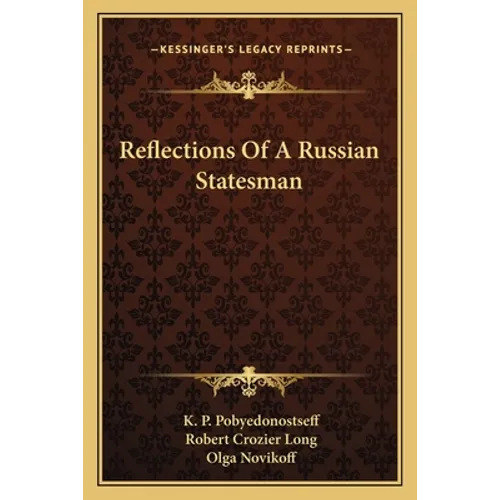 Reflections Of A Russian Statesman - Paperback