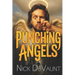 Punching Angels: A Heavenly Do-Over Gone Wrong: Vengeance, Good Fortune and Cosmic Chaos