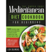 The Super Easy Mediterranean Diet Cookbook: 500 Tested and Delicious Recipes to Kick Start a Healthy Lifestyle With Tips and 28 Days Meal Plan to Enjo