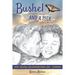 Bushel and a Peck: Hope, Healing, and Unconditional Love...A Memoir