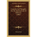 Counsels And Thoughts For The Spiritual Life Of Believers (1882)