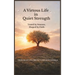 A Virtuous Life in Quiet Strength