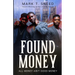 Found Money: All Money Ain't Good Money