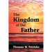 The Kingdom of Our Father: Who Is God the Father?