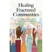 Healing Fractured Communities