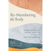 Re-Membering the Body