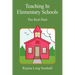Teaching in Elementary Schools: The Real Deal