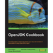 OpenJDK Cookbook