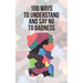 100 Ways to Understand and Say No to Badness
