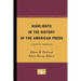 Highlights in the History of the American Press: A Book of Readings