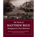 The Works of Matthew Blue: Montgomery's First Historian