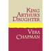 King Arthur's Daughter Large Print