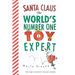 Santa Claus: The World's Number One Toy Expert: A Christmas Holiday Book for Kids