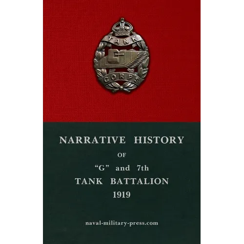 Narrative History of "G" and 7th Tank Battalion