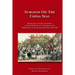 Surgeon on the China Seas: The voyages of Charles Courtney, Surgeon RN, recounting experiences and observations of the second opium war