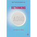 Rethinking ADHD: From Brain to Culture