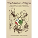 The Master of Signs: Signs and the Interpretation of Signs in Herodotus' Histories
