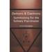 Demons & Daemons: Summoning for the Solitary Practitioner