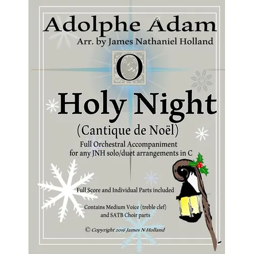 O Holy Night (Cantique de Noel) for Orchestra, Soloist and SATB Chorus: (Key of C) Full Score in Concert Pitch and Parts Included