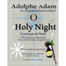 O Holy Night (Cantique de Noel) for Orchestra, Soloist and SATB Chorus: (Key of C) Full Score in Concert Pitch and Parts Included