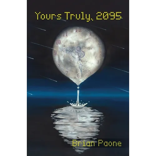 Yours Truly, 2095