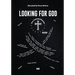 Looking For God