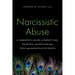 Narcissistic Abuse: A Therapist's Guide to Identifying, Escaping, and Healing from Toxic and Manipulative People