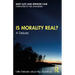 Is Morality Real?: A Debate