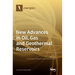 New Advances in Oil, Gas and Geothermal Reservoirs