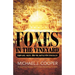 Foxes in the Vineyard: Templars, Nazis, and the Battle for Jerusalem