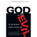 God and Evil: The Case for God in a World Filled with Pain