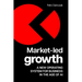 Market-Led Growth: A New Operating System for Business in the Age of AI