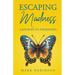 Escaping Madness