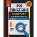 SQL Functions Dictionary: Unlocking the Power of SQL
