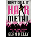 Don't Call It Hair Metal: Art in the Excess of '80s Rock