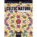 Creative Haven Deluxe Edition Celtic Nature Coloring Book