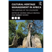 Cultural Heritage Management in Africa: The Heritage of the Colonized