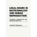 Legal Issues in Biotechnology and Human Reproduction: Artificial Conception and Modern Genetics