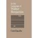In the Language of Walter Benjamin