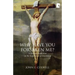 Why Have you Forsaken Me?: A Personal Reflection on the Experience of Desolation