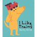 I Like Trains