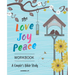 The Love, Joy, Peace Workbook: A Couple's Bible Study