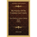 The Practice Of The Common Law Courts: And Practical Lawyer's Pocket Book (1841)