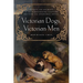 Victorian Dogs, Victorian Men: Affect and Animals in Nineteenth-Century Literature and Culture