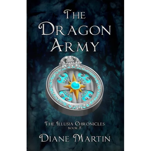 The Dragon Army: A Middle-Grade Fantasy Adventure