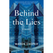 Behind the Lies