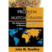 The Problem with Multiculturalism: The Uniqueness and Universality of Western Civilization