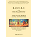 Lucille and The XXX Road: Around The World Man & Motorcycle